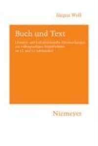 cover of the book Buch und Text: Literatur- und kulturhistorische Untersuchungen zur volkssprachigen Schriftlichkeit im 12. und 13. Jahrhundert