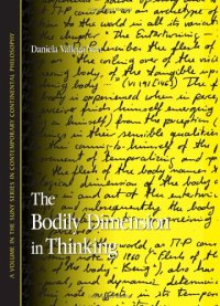 cover of the book The Bodily Dimension In Thinking (S U N Y Series in Contemporary Continental Philosophy)