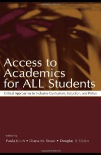 cover of the book Access To Academics for All Students: Critical Approaches To Inclusive Curriculum, Instruction, and Policy