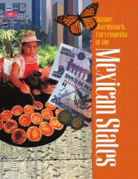 cover of the book Junior Worldmark Encyclopedia of the Mexican States Edition 1.