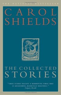 cover of the book The Collected Stories of Carol Shields