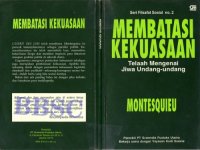 cover of the book Membatasi kekuasaan : telaah mengenai jiwa undang-undang