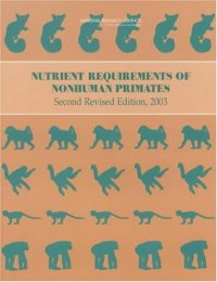 cover of the book Nutrient Requirements of Nonhuman Primates (revised ed.)