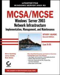 cover of the book MCSA MCSE: Windows Server 2003 Network Infrastructure Implementation, Management, and Maintenance Study Guide: Exam 70-291, 2nd Edition