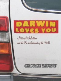 cover of the book Darwin Loves You: Natural Selection and the Re-enchantment of the World