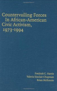 cover of the book Countervailing Forces in African-American Civic Activism, 1973-1994