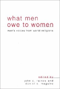 cover of the book What Men Owe to Women: Men's Voices from World Religions