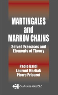 cover of the book Martingales and Markov Chains: Solved Exercises and Elements of Theory