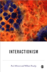 cover of the book Interactionism (BSA New Horizons in Sociology)