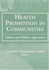 cover of the book Health Promotion in Communities: Holistic and Wellness Approaches