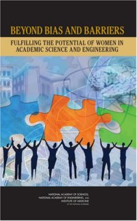 cover of the book Beyond Bias and Barriers: Fulfilling the Potential of Women in Academic Science and Engineering