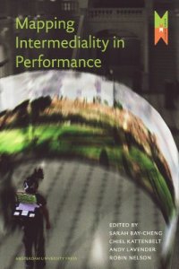 cover of the book Mapping Intermediality in Performance (Amsterdam University Press - MediaMatters)