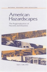 cover of the book American Hazardscapes: The Regionalization of Hazards and Disasters (Natural Hazards and Disasters)