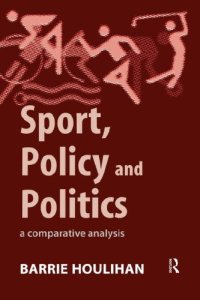 cover of the book Sport, Policy and Politics: A Comparative Analysis