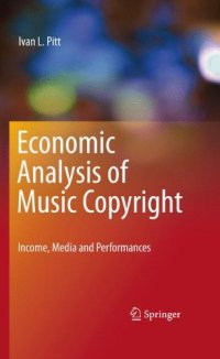 cover of the book Economic analysis of music copyright: income, media and performances