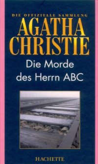 cover of the book Die Morde des Herrn ABC (Hachette Collections - Band 12)