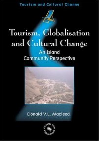 cover of the book Tourism, Globalization and Cultural Change: An Island Community Perspective (Tourism and Cultural Change)