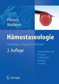 cover of the book Hamostaseologie: Grundlagen, Diagnostik und Therapie, 2. Auflage