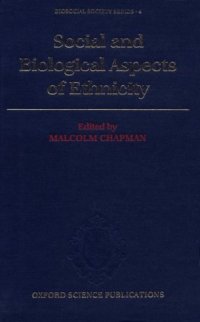 cover of the book Social and Biological Aspects of Ethnicity (Biosocial Society, vol. 4)