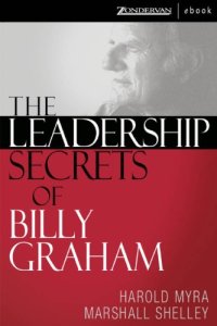 cover of the book The Leadership Secrets of Billy Graham