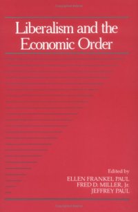 cover of the book Liberalism and the Economic Order: Volume 10, Part 2 (Social Philosophy and Policy) (v. 10)