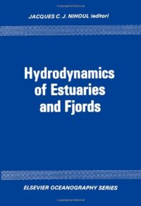 cover of the book Hydrodynamics of Estuaries and Fjords, Proceedings of the 9th International Liege Colloquium on Ocean Hydrodynamics