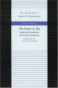 cover of the book The Power to Tax (Collected Works of James M Buchanan, Vol. 9)