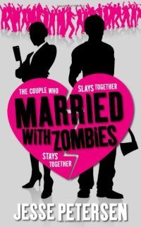 cover of the book Married with Zombies (Living with the Dead)
