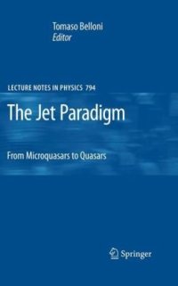 cover of the book The Jet Paradigm: From Microquasars to Quasars