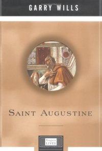 cover of the book Saint Augustine: A Penguin Life (Penguin Lives)