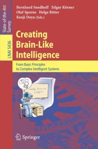 cover of the book Creating Brain-Like Intelligence: From Basic Principles to Complex Intelligent Systems