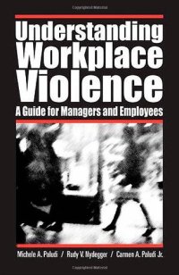 cover of the book Understanding Workplace Violence: A Guide for Managers and Employees