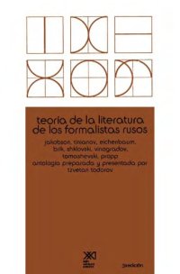 cover of the book Teoria de la literatura de los formalistas rusos: Antologia preparada y presentada por Tzvetan Todorov