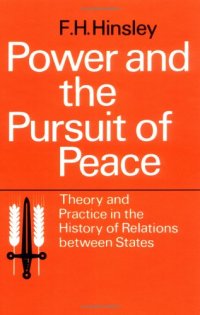 cover of the book Power and the Pursuit of Peace: Theory and Practice in the History of Relations Between States