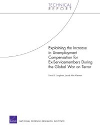 cover of the book Explaining the Increase in Unemployment Compensation for Ex-Servicemembers During the Global War on Terror (Technical Report)