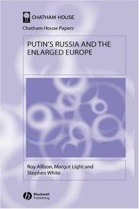 cover of the book Putin's Russia and the Enlarged Europe (Chatham House Papers)