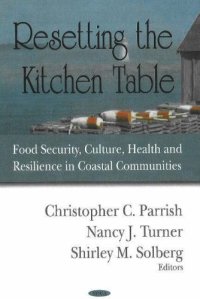 cover of the book Resetting the Kitchen Table: Food Security, Culture, Health And Resilience in Coastal Communities