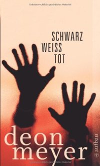 cover of the book Schwarz. Weiß. Tot.