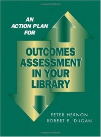 cover of the book An Action Plan for Outcomes Assessment in Your Library