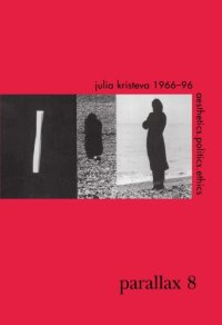 cover of the book Julia Kristeva 1966–96: Aesthetics politics ethics (Parallax, Issue 8 July–September 1998)