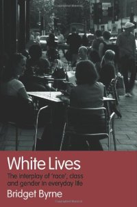 cover of the book White Lives: The Interplay of Race, Class and Gender in Everyday Life