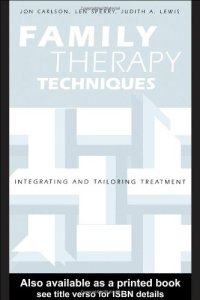 cover of the book Family Therapy Techniques: Integrating and Tailoring Treatment