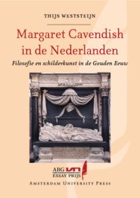 cover of the book Margaret Cavendish in de Nederlanden : Filosofie en schilderkunst in de Gouden Eeuw