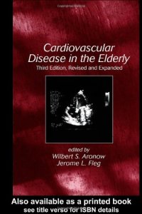 cover of the book Cardiovascular Disease in the Elderly:Third Edition, Revised and Expanded