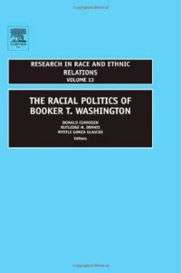 cover of the book The Racial Politics of Booker T. Washington, Volume 13 (Research in Race and Ethnic Relations)