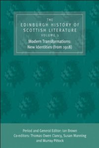 cover of the book The Edinburgh History of Scottish Literature, Volume Three: Modern Transformations: New Identities (from 1918)