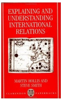 cover of the book Explaining and Understanding International Relations