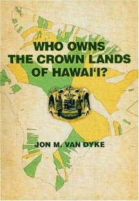 cover of the book Who Owns the Crown Lands of Hawai'i?