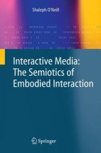 cover of the book Interactive Media: The Semiotics of Embodied Interaction