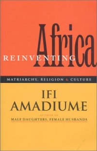 cover of the book Re-Inventing Africa: Matriarchy, Religion and Culture